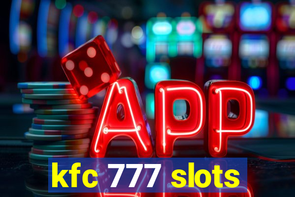 kfc 777 slots